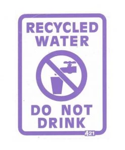 HR Products Recycled Water Products Recycled Water Signage